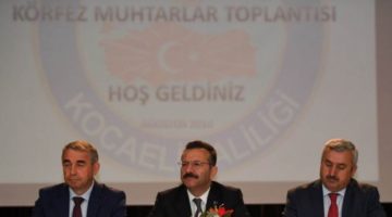 10. Muhtarlar toplantısı Körfez’de yapıldı