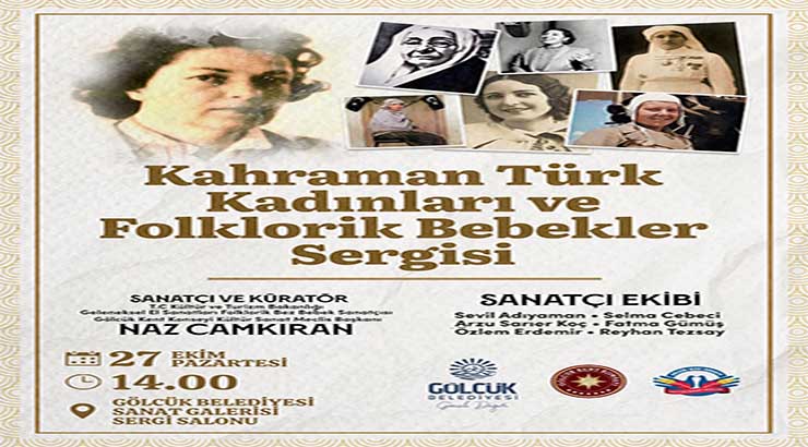 “Kahraman Türk Kadınları ve Folklorik Bebekler Sergisi” Gölcük’te Açılıyor