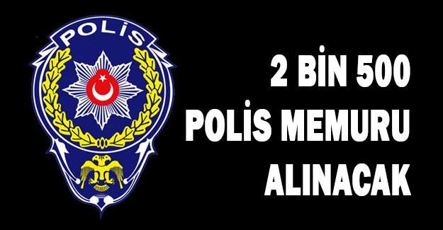 2 bin 500 polis memuru alınacak