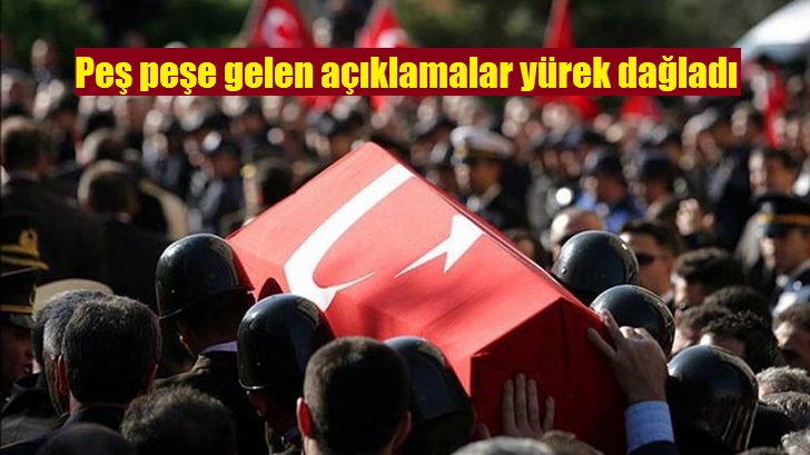 22.Günde 11 Şehit peş peşe yüreklerimizi dağladı.