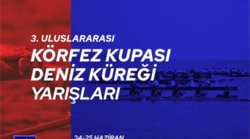 Körfez Kupası 24-25 Haziran’da