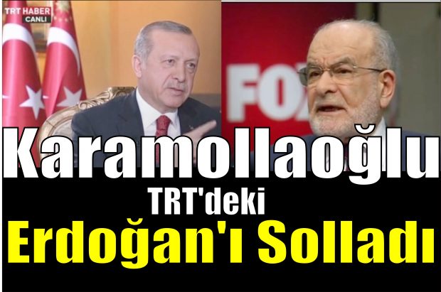 Karamollaoğlu TRT’deki Erdoğan’ı solladı