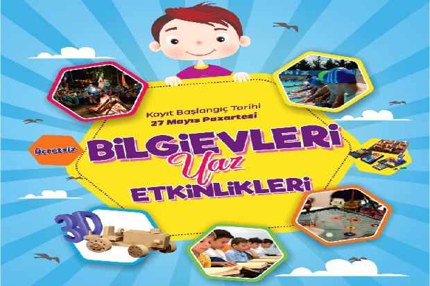 Bilgievleri yaz etkinlikleri başlıyor