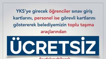 Büyükşehir’den YKS günü ücretsiz ulaşım