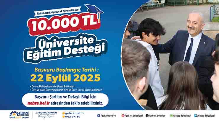 Gebze Belediyesi’nden Öğrencilere Müjde Üniversite Eğitim Desteği 5 Bin TL’den 10 Bin TL’ye Çıkarıldı