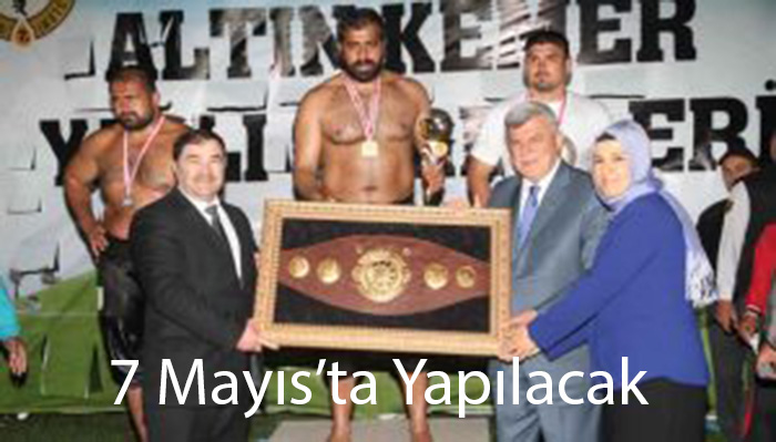 7 Mayıs’ta Yapılacak