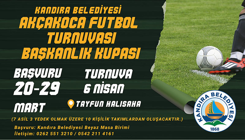 Kandıra Belediyesi Akçakoca Futbol Turnuvası Başvuruları Başlıyor!