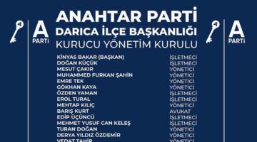 Anahtar Parti Darıca’da kurucu yönetim kurulu belli oldu