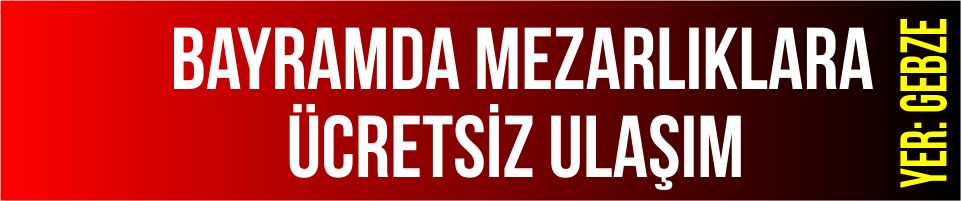 Bayramda mezarlıklara ücretsiz ulaşım