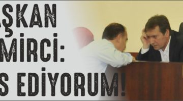 BAŞKAN DEMİRCİ: PES EDİYORUM!