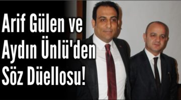 MHP’de Gülen ve Ünlü’den Söz Düellosu