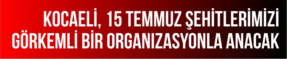 Büyükşehir’den 15 Temmuz Organizasyonu