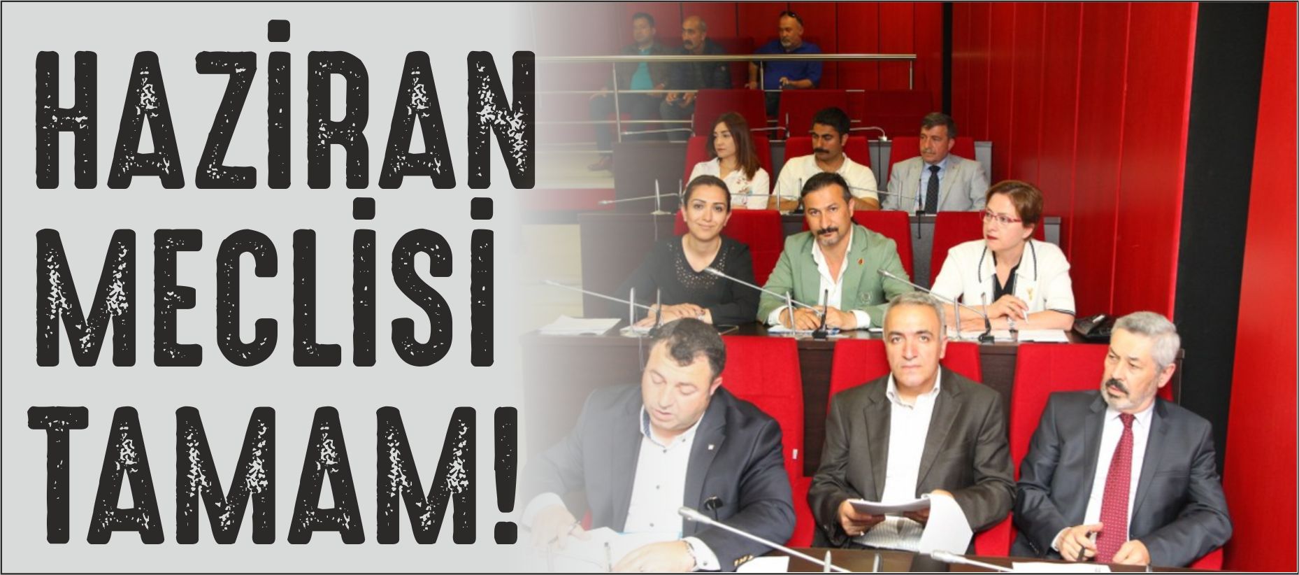 GEBZE HAZİRAN MECLİSİ TAMAMLANDI