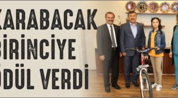 KARABACAK TÜRKİYE BİRİNCİSİNİ ÖDÜLLENDİRDİ