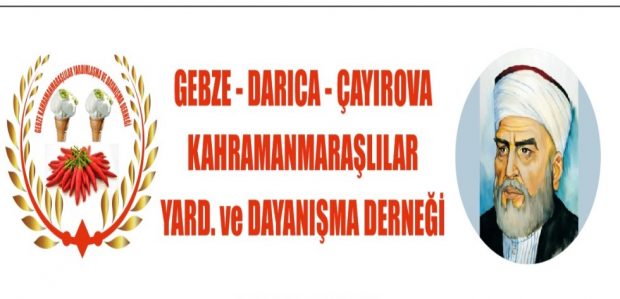 Gebze Kahramanmaraşlılar Derneği Açılıyor