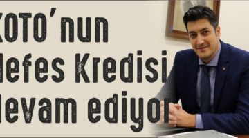 KOTO’nun Nefes Kredisi fırsatı devam ediyor