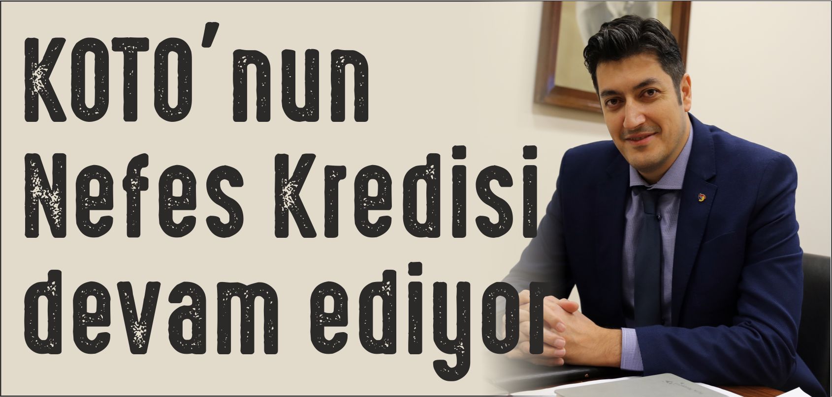 KOTO’nun Nefes Kredisi fırsatı devam ediyor