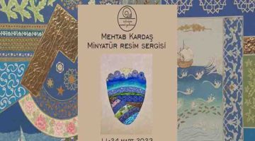 Mehtab Kardaş’ın Minyatür Sergisine Davet