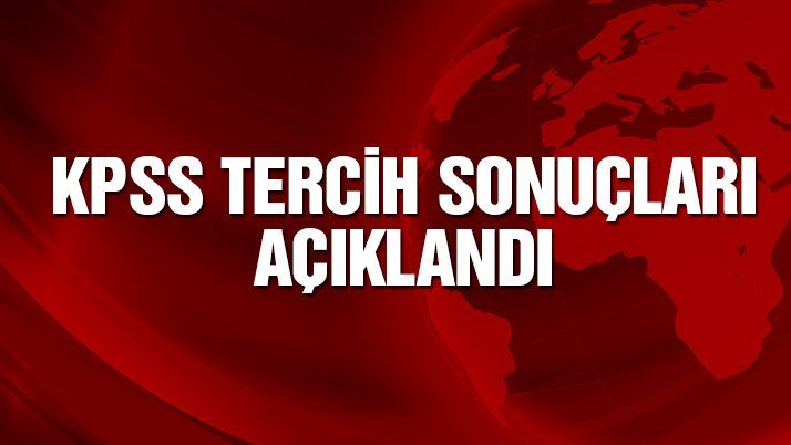 KPSS tercih sonuçları açıklandı!